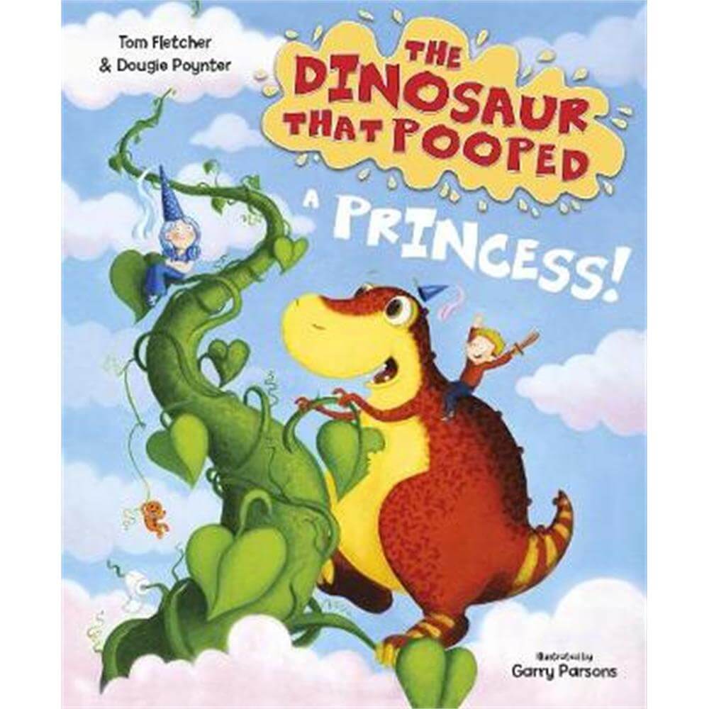 The Dinosaur that Pooped a Princess (Paperback) - Garry Parsons